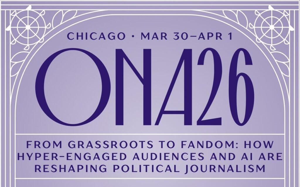 At ONA26 in Chicago: Resilience, reflection and the future of journalism — Day 1