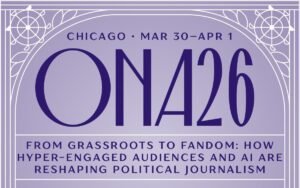 At ONA26 in Chicago: Resilience, reflection and the future of journalism — Day 1