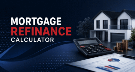 Refinance Your Mortgage Smarter with ACT Global’s Mortgage Refinance Calculator Mortgage refinance calculator
